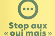 Stop aux « oui mais »
