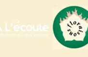 À l&rsquo;écoute – « Floraisons », le podcast de ceux qui luttent