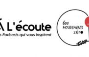 À l&rsquo;écoute – « Les Mouvements Zero »