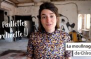 Web-série oasis : Le Moulinage de Chirols