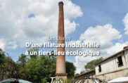 D’une filature industrielle à un tiers-lieu écologique