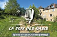 Habiter et travailler ensemble dans un château partagé !