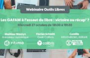 « Les GAFAM surfent sur le libre : victoire ou récup’ ? », retour sur le premier webinaire outils libres !