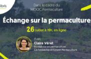 Rediffusion de la Webconférence Permaculture avec Claire Véret
