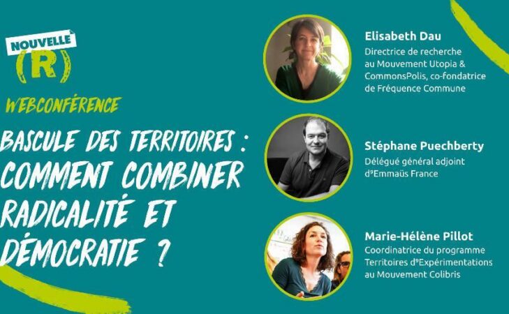 Rediffusion : Webconférence « Bascule des territoires : comment combiner radicalité et démocratie ? »